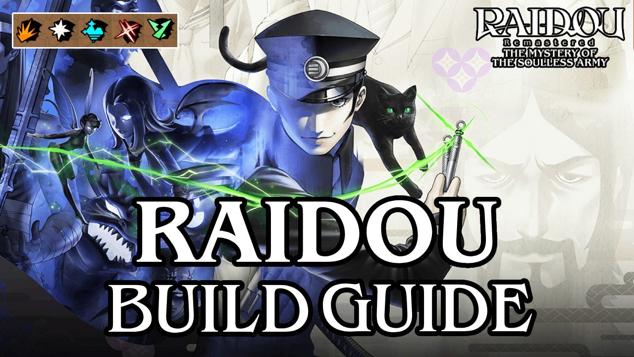 Raidou Build Guide